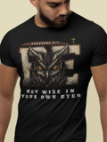 Adult Be Not Wise in Your Own Eyes Christian graphic tee featuring an owl inspired by Proverbs 3:7 about biblical wisdom and humility.