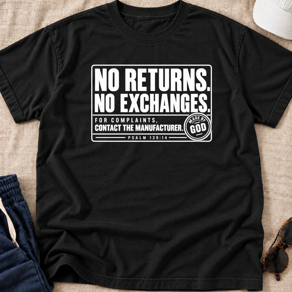 black christian youth shirt by SeedSowerGraphics laid out with white text that says "no returns. no exchanges. for complaints, contact the manufacturer' made by god' beneath it says psalm 139:14